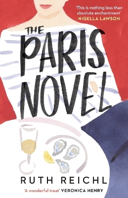 The Paris Novel - Ruth Reichl