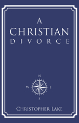 A Christian Divorce - Christopher Lake