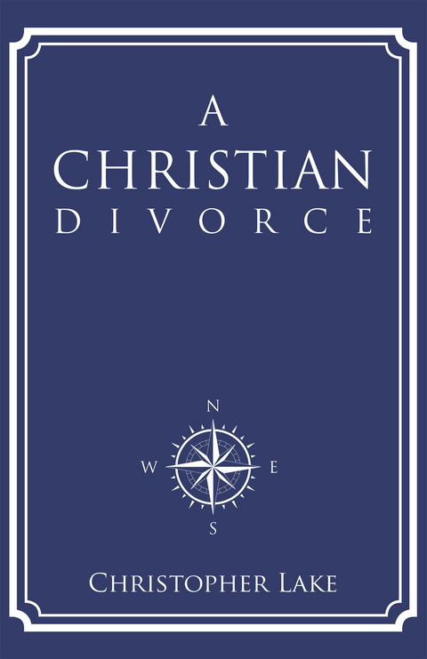 A Christian Divorce - Christopher Lake