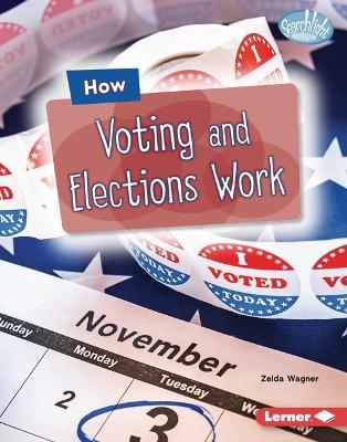 How Voting and Elections Work - Zelda Wagner