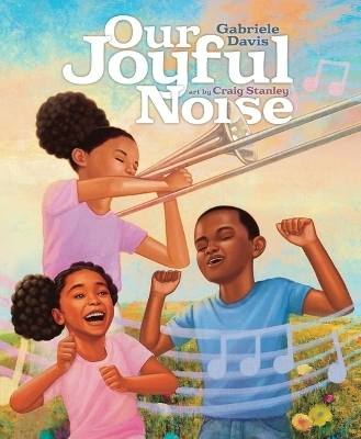 OUR JOYFUL NOISE -  DAVIS GABRIELE