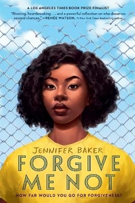 Forgive Me Not - Jennifer Baker