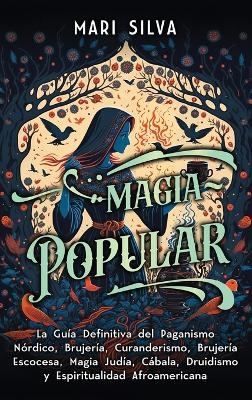 Magia popular - Mari Silva