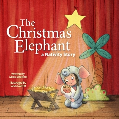 The Christmas Elephant - Maria Antonia