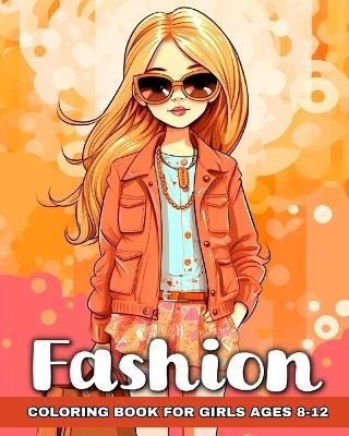 Fashion Coloring Book for Girls Ages 8-12 - Camelia Camy