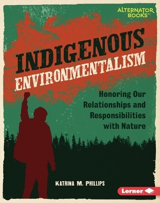 Indigenous Environmentalism - Katrina M. Phillips