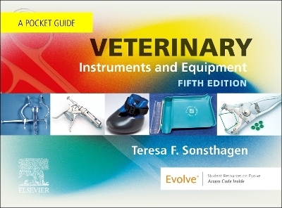 Veterinary Instruments and Equipment - Teresa F. Sonsthagen