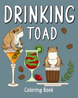 Drinking Toad Coloring Book -  Paperland