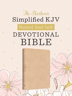 Mustard Seed Faith Devotional Bible--Barbour Skjv [Beige Polka Dots] - Christopher D Hudson