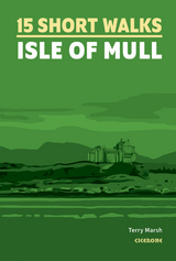 15 Short Walks on the Isle of Mull - Terry Marsh