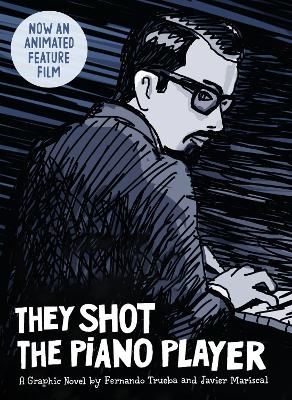 They Shot the Piano Player - Fernando Trueba