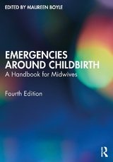 Emergencies Around Childbirth - Boyle, Maureen