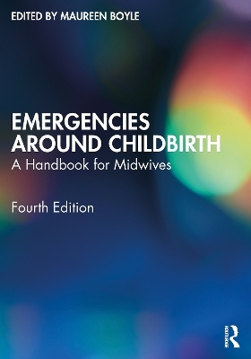 Emergencies Around Childbirth - 