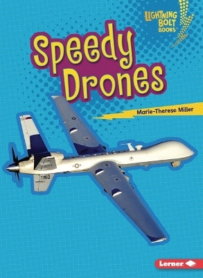 Speedy Drones - Marie-Therese Miller