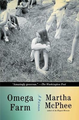 Omega Farm - Martha McPhee