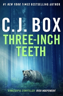 Three-Inch Teeth - C.J. Box