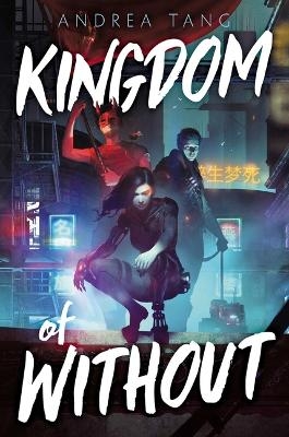 Kingdom of Without - Andrea Tang