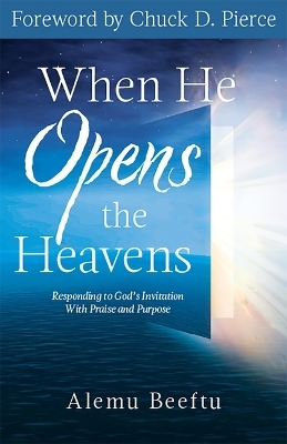 When He Opens the Heavens - Alemu Beeftu