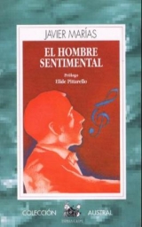 El hombre sentimental. Der Gefühlsmensch, span. Ausgabe - Marías, Javier