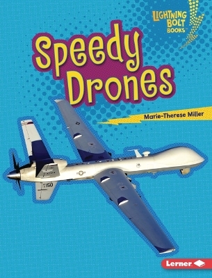 Speedy Drones - Marie-Therese Miller