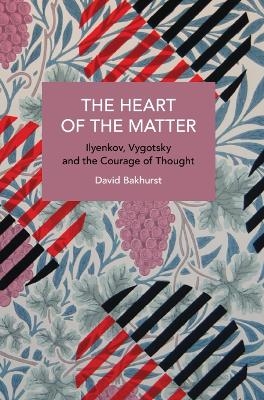 The Heart of the Matter - David Bakhurst