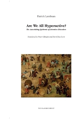 Are We All Hyperactive? - Patrick Landman