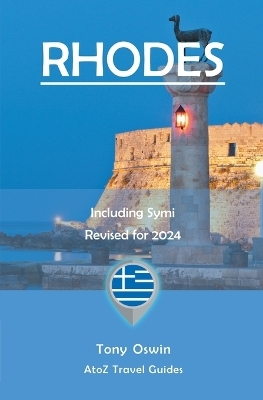 A to Z guide to Rhodes 2024, Including Symi - Tony Oswin