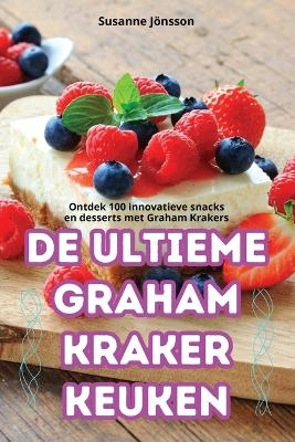 de Ultieme Graham Kraker Keuken -  Susanne Jönsson