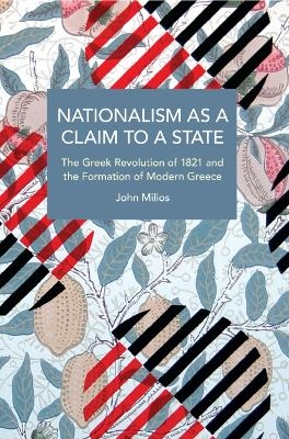 Nationalism as a Claim to a State - John Milios