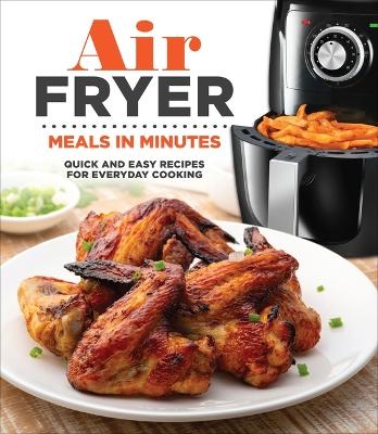 Air Fryer Meals in Minutes -  Publications International Ltd