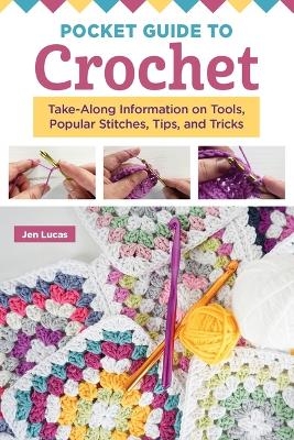 Pocket Guide to Crochet - Jen Lucas