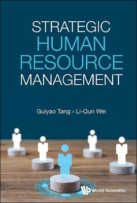 Strategic Human Resource Management - Guiyao Tang, Liqun Wei