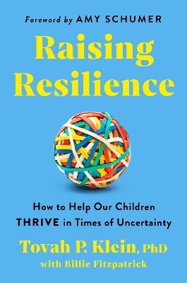 Raising Resilience - Tovah P Klein Phd