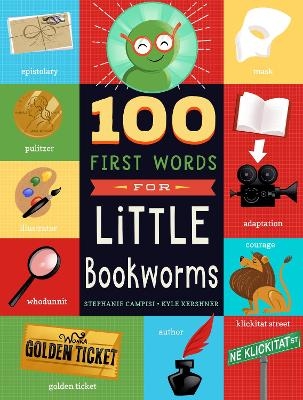 100 First Words for Little Bookworms - Stephanie Campisi