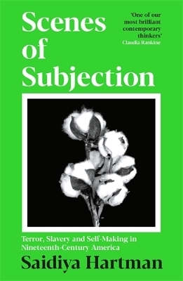 Scenes of Subjection - Saidiya Hartman