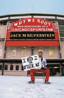 Why We Root (Vol. 1) - Jack M Silverstein