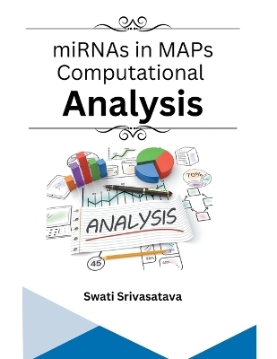 miRNAs in MAPs Computational Analysis - Swati Srivastava