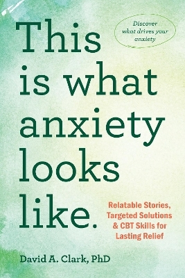 This Is What Anxiety Looks Like - David A. Ziegler