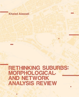 Rethinking Suburbs - Khaled Alawadi