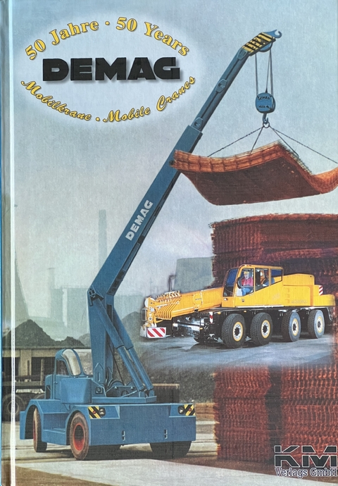 50 Jahre Demag Mobilkrane - 