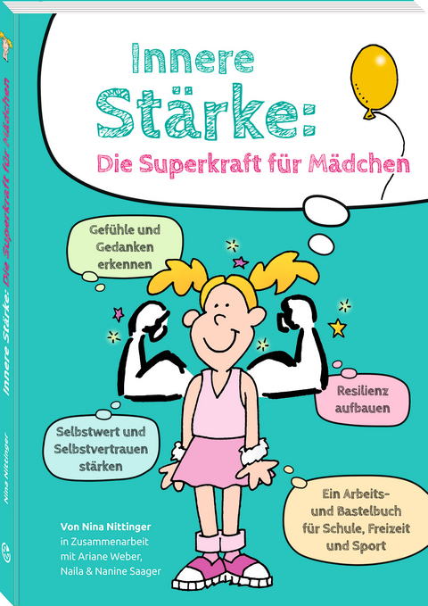 Innere Stärke: Die Superkraft für Mädchen - Nina Nittinger