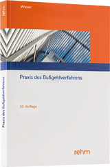 Praxis des Bußgeldverfahrens - Raimund Wieser