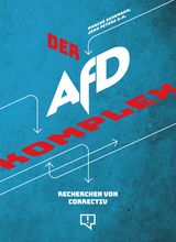 Der AfD-Komplex - Marcus Bensmann, Jean Peters