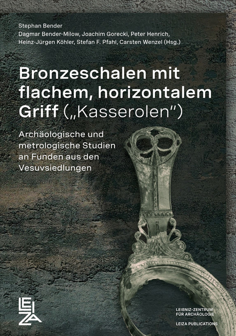 Bronzeschalen mit flachem horizontalem Griff („Kasserolen“) - Stephan Bender †