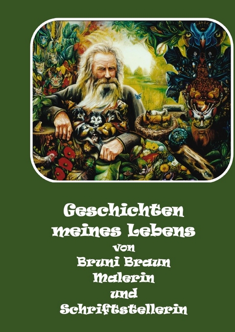 Geschichten meines Lebens - Bruni Braun