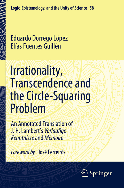 Irrationality, Transcendence and the Circle-Squaring Problem - Eduardo Dorrego López, Elías Fuentes Guillén