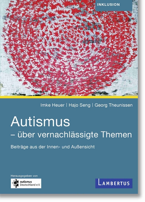 Autismus - Imke Heuer, Hajo Seng, Georg Theunissen