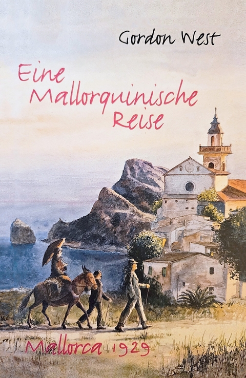 Eine mallorquinische Reise - Gordon West