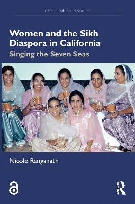 Women and the Sikh Diaspora in California - Nicole Ranganath