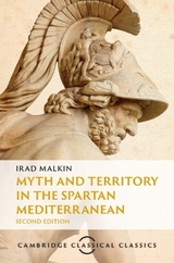 Myth and Territory in the Spartan Mediterranean - Malkin, Irad